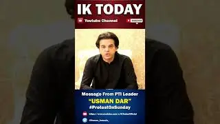 Message From PTI Leader Usman Dar | Usman Dar | Protest On Sunday | IK Today | #shorts