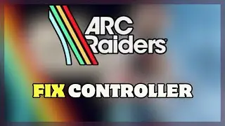 How to FIX Controller Not Working in Arc Raiders (PC Guide 2026) | Arc Raiders Gamepad Fix