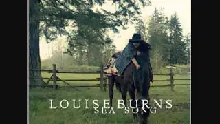 Louise Burns ''Sea Song'' (+ Lyrics)