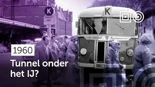 📽️ De Amsterdamse tunnelkwestie #1960