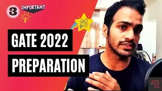 GATE 2022 Preparation Strategy | &ldquo;Must know&rdquo; before you start preparation