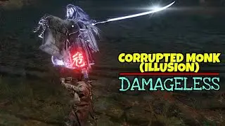 Sekiro : Corrupted Monk ( Illusion ) | No Damage