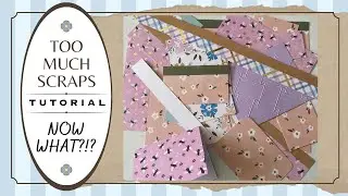 Too Much Scraps, Now What?!? | TUTORIAL Use up those scrap paper accumulated from your last project.