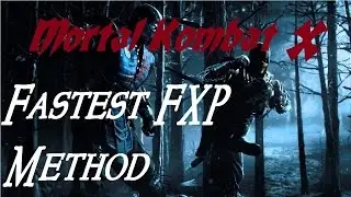 FASTEST FXP LVL METHOD | MKX