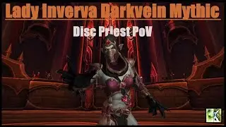 Lady Inerva Darkvein Mythic | Disc Priest PoV | Castle Nathria