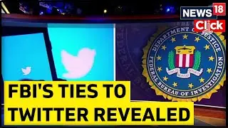 Twitter Files 6 Reveals How FBI Was Flagging Twitter Users | US News | Latest English News | News18
