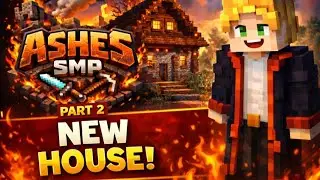 ASHES SMP PART-2!!!!!!!|NEW HOUSE!!!|