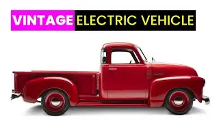 Vintage Truck Converted to an Electric Vehicle | Future Technology & Science News 267