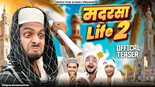 MADARSA LIFE | PART2 | OFFICIAL TRAILER | @triplefunofficial