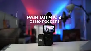 How To Pair DJI Mic 2 with Osmo Pocket 3 & Other Devices
