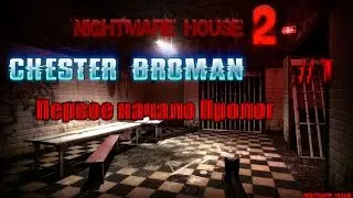 Nightmare House 2 - Первое начало Пролог #1