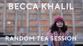 Becca Khalil - Blackavist Becca :: Random Tea Session #64 ::
