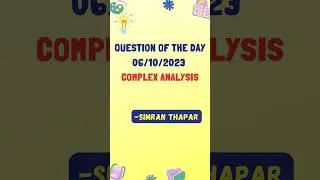 Question of the Day #shorts #ytshorts #shortsfeed #youtubeshorts #complexanalysis #gate2024 #netjrf