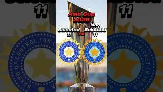 Indian Team Selected 11 vs Non Selected 11 in Asia Cup 2025 ✨