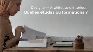 Quelles &eacute;tudes ou formations pour &ecirc;tre Designer - Architecte d'int&eacute;rieur ?