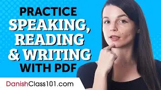 How to Practice Danish Speaking, Reading & Writing with the PDF Cheat Sheets