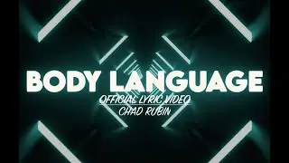 Chad Rubin - Body Language (Official Lyric Video) | Pop Song 2021