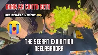 College Ke Baad Mai Gaya | The Seerat Exhibition 🥺Neelasandra | Bangalore | Ghar ka Chota Beta 😭 