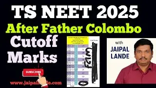 TS NEET 2025 LATEST UPDATES AND CUTOFFS MARKS AFTER FATHER COLOMBO COLLEGE 