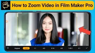 How to Zoom Video / Photo in Film Maker Pro App