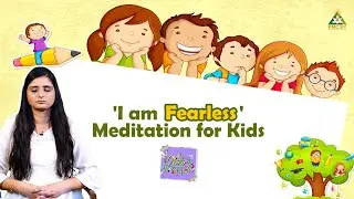 Guided Meditation on Fearlessness | Kids Meditation in Hindi | Shubhangi Vashisht