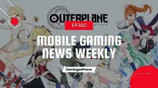 Eggy Party, Dragon Sword, Outerplane, Micro Survivor and more - Mobile Gaming News (Weekly) E100
