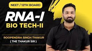 RNA -I CLASS 12 BIOTECHNOLOGY