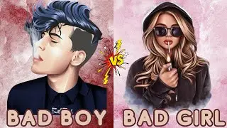 Bad boy 😞 VS Bad girl 😞 || bad boy lifestyle 😜 vs bad girl lifestyle 😞|| [Neelo Queen]
