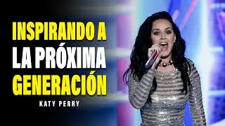 El Legado de Katy Perry Devolver e Inspirar a la Pr&oacute;xima Generaci&oacute;n | Insp&iacute;rate y Supera