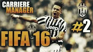 FIFA 16 | CARRIÈRE MANAGER | JUVENTUS - TRANSFERT #2