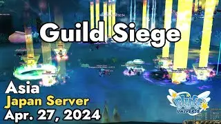 Guild Siege (Japan Server) April 27, 2024 | Flyff Universe