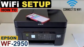 Настройка Epson WorkForce WF-2950 WiFi, подключение к беспроводной сети.