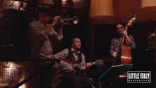 LITTLE ITALY RESTAURANT - JAY WALLIS JAZZ TR&Iacute;O - A KISS TO BUILD A DREAM ON
