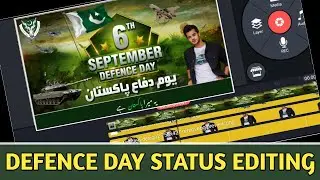 Defence Day Video Editing in KineMaster || 6 SeptemberVideo Editing || #TechTalks_20