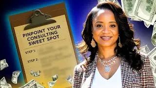 Pinpoint Your Consulting Sweet Spot| How To Identify a Profitable Business Idea That Makes Money