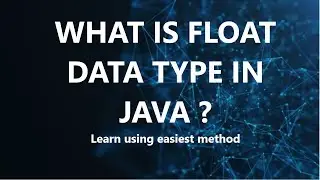 Chapter 26: What is float data type in Java ? | Easiest method to learn | #LearnJava