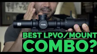 Best LPVO / Mount Combo?