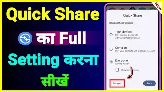 Quick Share Ka Setting Kaise Kare !! Quick Share Setting !! Quick Share Full Settings