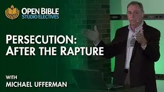 Studio Electives - Persecution: After the Rapture? with Michael Ufferman