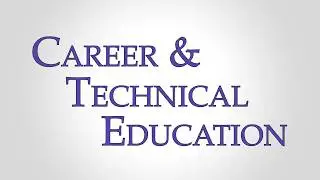 Explore Career & Technical Education (CTE) Programs