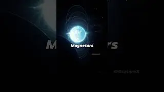 Magnetars 🥶🔥 #star #pulsar #magnetar #cosmos #space #edit #shorts