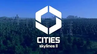 attempting to learn more of cities skylines 2 and chill