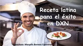 LATIN RECIPE FOR SUCCESS IN DXN BY MARYELIS BORN