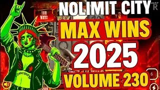NOLIMIT CITY MAX WINS (2025 VOLUME 230)