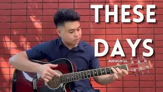 These Days - Rudimental | Fingerstyle Guitar | Tabs