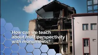 Monument(al) Challenges Video Tutorial : How can we teach about multiperspectivity with monuments?