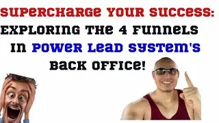 Supercharge Your Success Exploring the 4 Funnel in Power Lead System's Back Office!