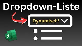 Excel dynamische Dropdown-Liste erstellen - Dropdownmen&uuml; aktualisiert sich automatisch [Tutorial]