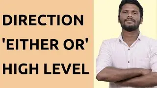 NEW PATTERN DIRECTION QUESTION | EITHER OR TYPE | HIGH LEVEL | SBI CLERK | SBI PO | RBI | Mr.JACKSON