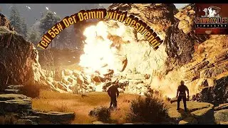 Cowboy Live Simulator # Folge 55 /  Der Damm wird gesprengt.
